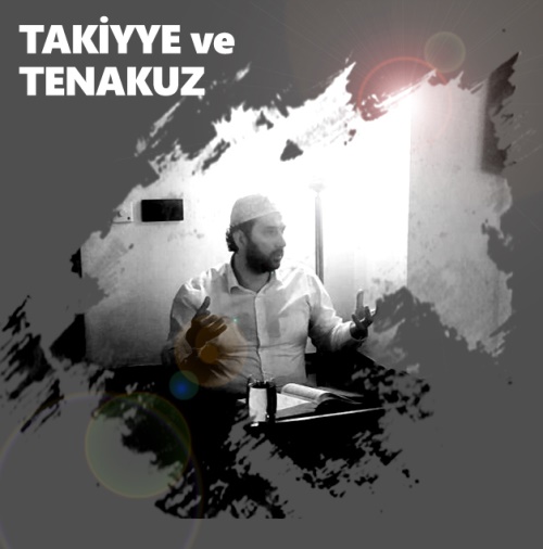 TAKIYYE VE TENAKUZ